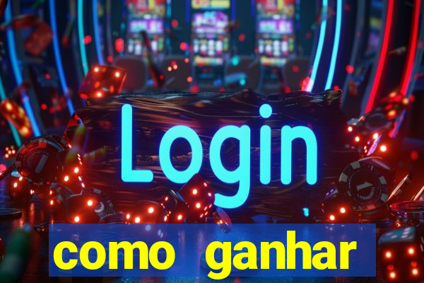 como ganhar dinheiro jogando gratis